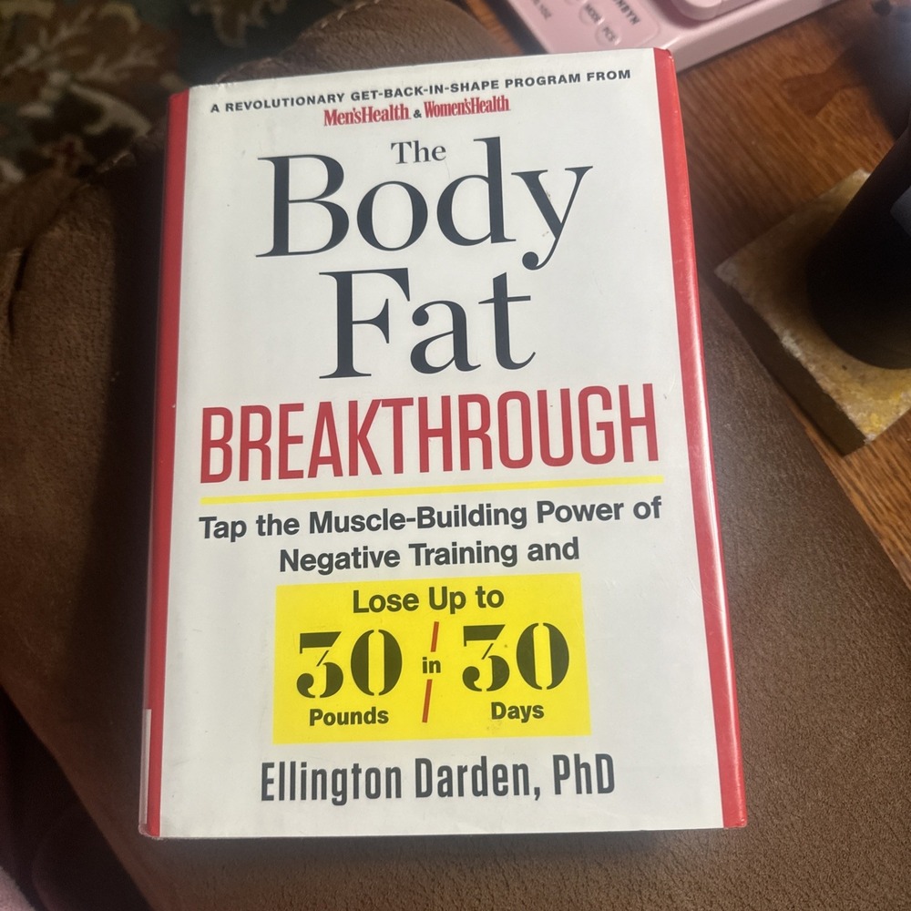 Body Fat Breakthrough : Tap the Muscle-Building Power of‎ Negative Training...